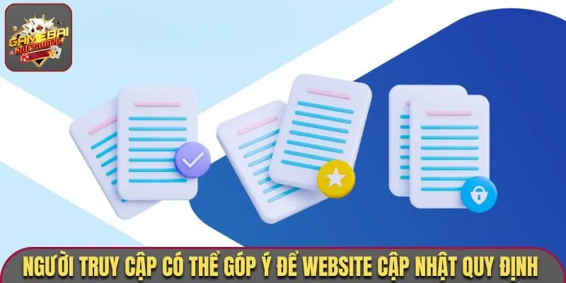 Người truy cập có thể góp ý để website cập nhật quy định 